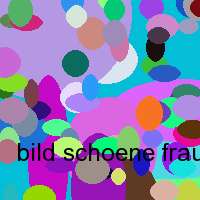 bild schoene frau