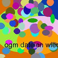 ogm dateien wiedergeben