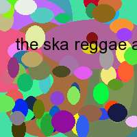 the ska reggae allstar